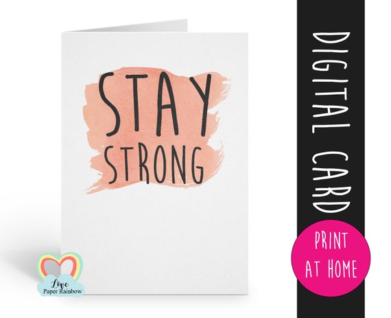 stay strong printable | printable cancer card | motivational card instant download | chemotherapy | miscarriage | child loss | sympathy card