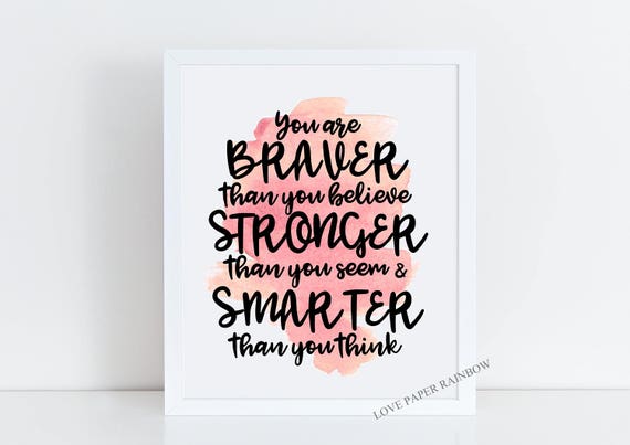 you are braver than you believe, winnie the pooh quote, quote print, motivational quote, encouragement quote, inspirational quote, wall art