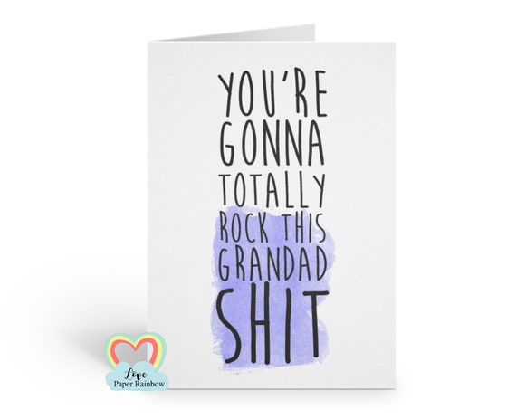 funny grandad card, you're going to be a grandad, you're totally gonna totally rock this grandad shit, pregnancy announcement, reveal