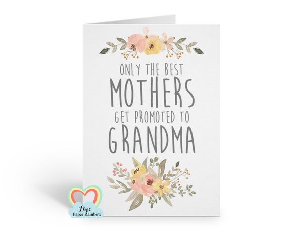 only the best mums get promoted to grandma you're going to be a grandma card pregnancy announcement I'm pregnant love paper rainbow