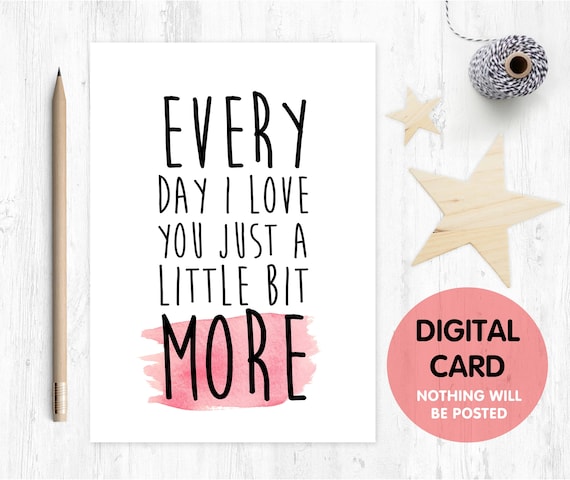 PRINTABLE anniversary card every day I love you just a little bit more valentines card printable boyfriend card love quote digital download