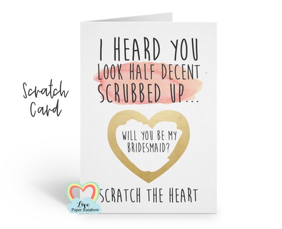 funny will you be my bridesmaid scratch card, will you be my maid of honour scratch off card, I heard you scrub up well, rude bridesmaid