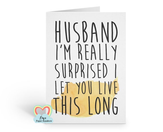 husband anniversary card, funny wedding anniversary card, funny anniversary card, funny husband valentine card, let you live this long