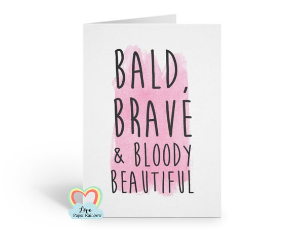 cancer card, chemotherapy card, cancer support card, you beat cancer, bald brave and beautiful, cancer quote, chemo card