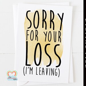 Sorry For Your Loss It S Me Greeting Card Etsy