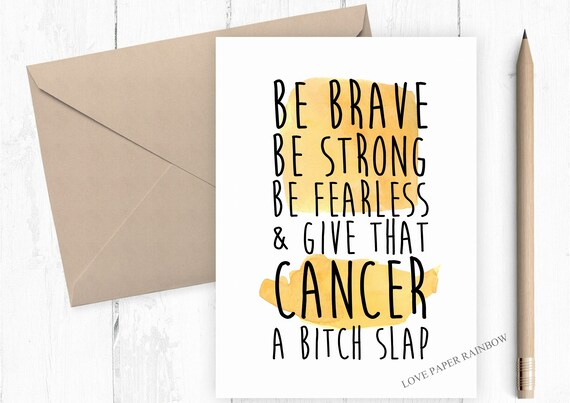 cancer card chemotherapy card funny cancer card give cancer a bitch slap be brave be strong be fearless