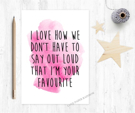 i love how we don't have to say out loud that I'm your favourite funny mother's day card birthday mum anniversary love paper rainbow