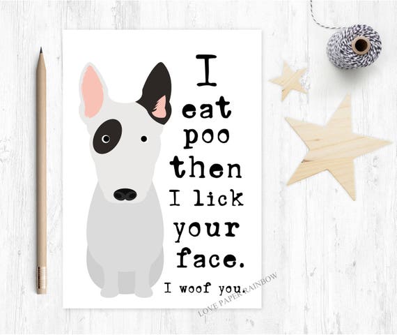 bull terrier card, bull terrier birthday card, bull terrier mother's day card, bull terrier father's day card, funny bull terrier card