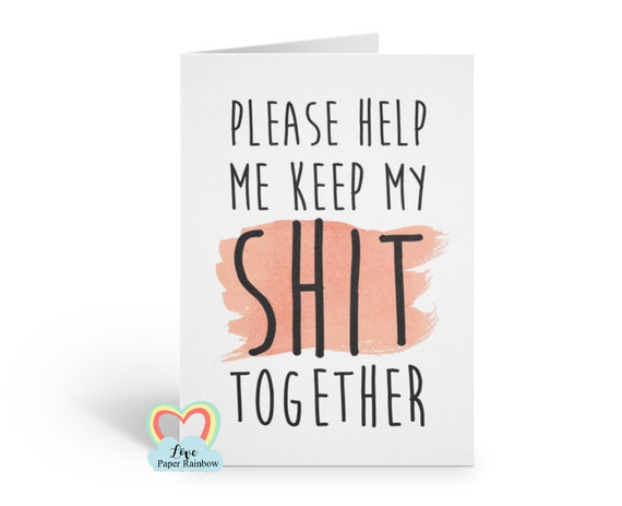 please help me keep my shit together will you be my bridesmaid cards funny bridesmaid cards funny sarcastic bridal proposal card