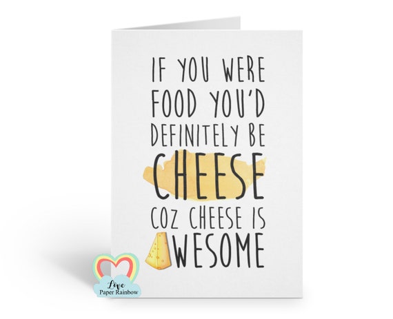 friendship card, funny father's day card, cheese card, funny cheese card, card for cheese lover, cheese is awesome, funny mum card, thanks