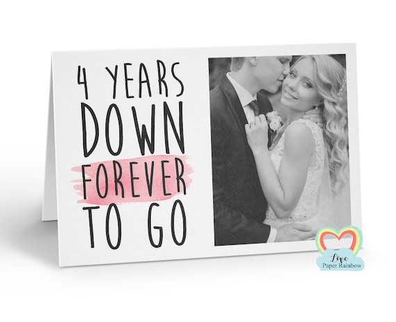 personalised 4th anniversary card, 4 years down forever to go, 4th wedding anniversary, love paper rainbow, anniversary photo card
