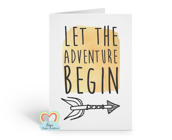 let the adventure begin, motivational quote card, adventure card, new parents card, new baby card, graduation card, new job card, move house