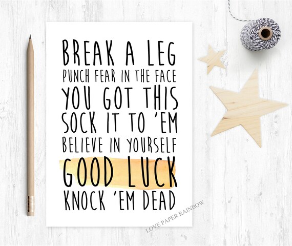 good luck card funny good luck card you got this job interview break a leg believe in yourself knock them dead love paper rainbow quote