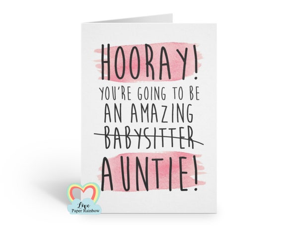 new auntie, congratulations auntie, new auntie card, you're going to be an auntie, funny auntie card, new baby auntie, babysitter