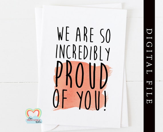 We Are Incredibly Proud Of You Card Proud Card Etsy Singapore