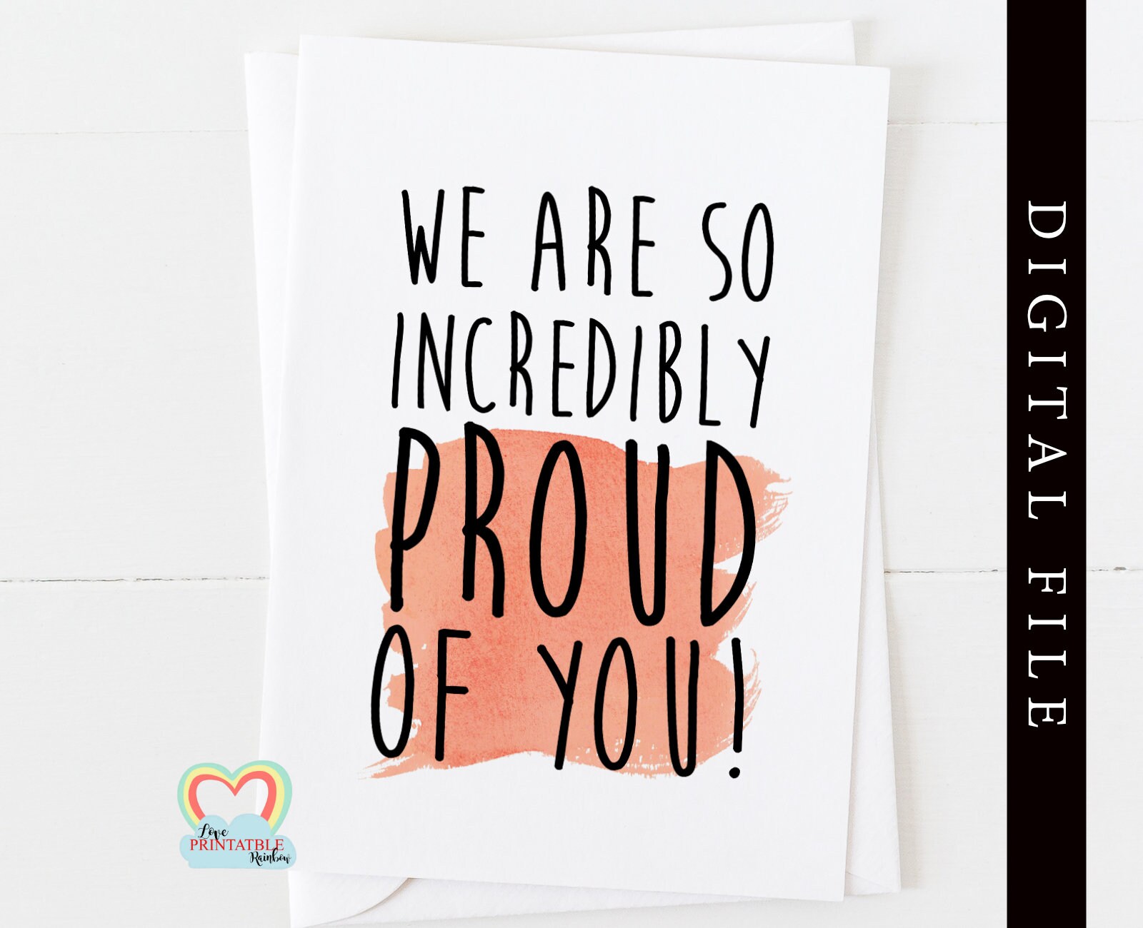 We Are Incredibly Proud Of You Card Proud Card Etsy