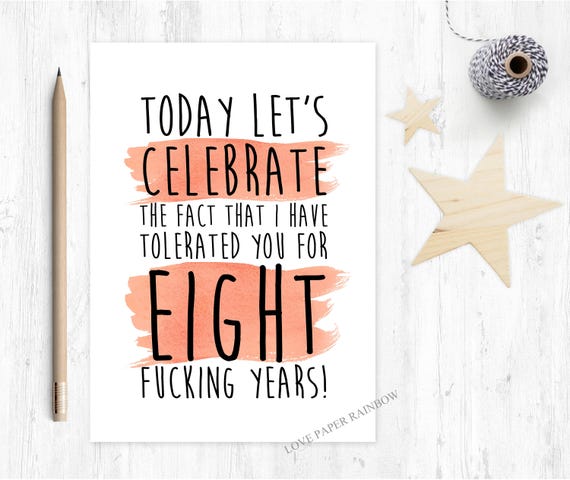 funny 8th anniversary card, 8th wedding anniversary card, 8 years together, 8 amazing years, valentines card, boyfriend card