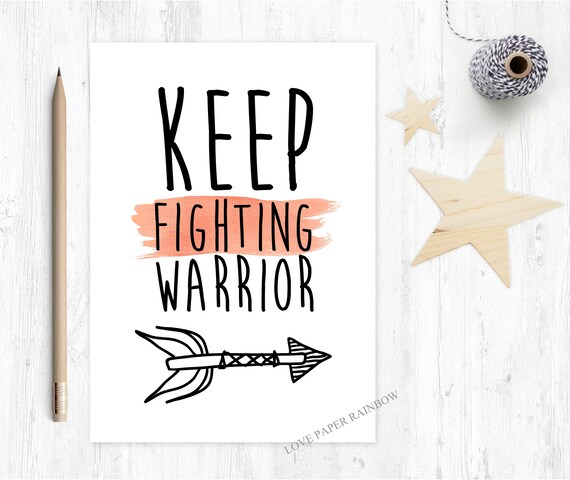 cancer card chemotherapy card keep fighting warrior get well soon cancer support kids get better motivational quote encouragement