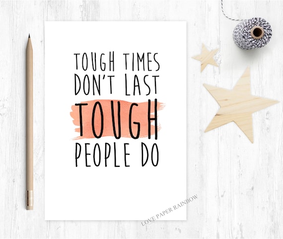sobriety card, tough times don't last, motivational card, inspirational quote card, encouragement card, hard times, miscarriage, baby loss