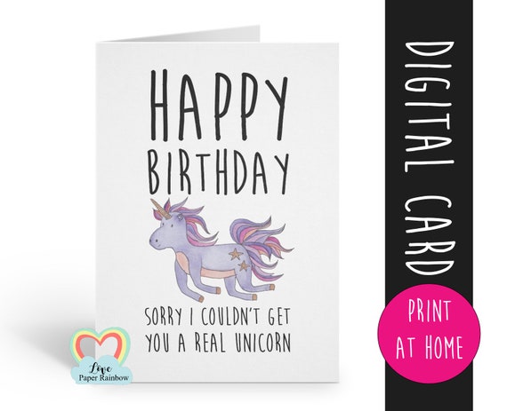 PRINTABLE birthday card unicorn birthday card digital download funny birthday card instant download sorry I couldn't get you a real unicorn