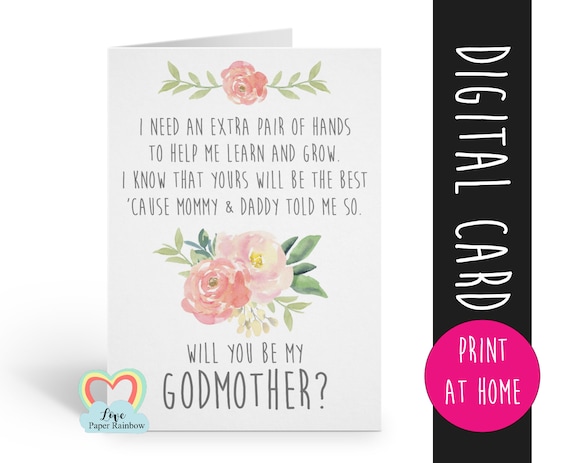 PRINTABLE will you be my godmother card, godmother card, printable godmother card, godmother poem, floral, i need an extra pair of hands