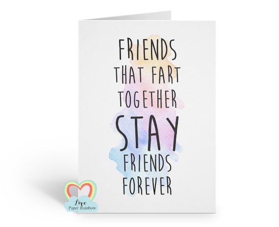 funny friend card, friend fart card, fart card, funny friendship card, friends who fart together stay friends forever, best friend card