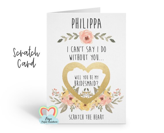 will you be my bridesmaid scratch card, will you be my maid of honour scratch card, I can't say i do without you, bridesmaid scratch card