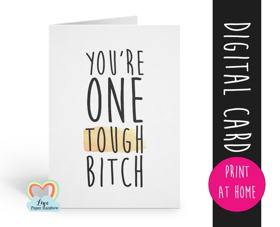 motivational card printable | you're one tough bitch | instant download | cancer printable | cancer support | encouragement | positive quote