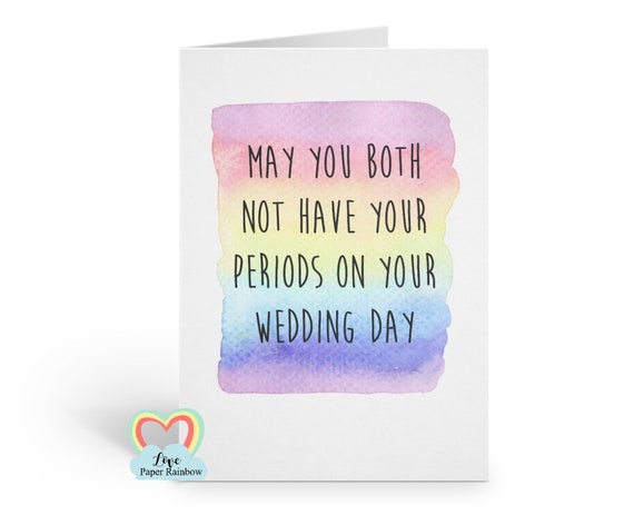 lesbian engagement card, LGBT engagement card, may you both not have your periods on your wedding day, lesbian wedding card