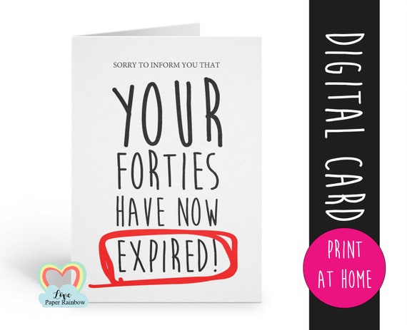 50th birthday card printable - funny 50th birthday card - instant download - print at home - love paper rainbow - your forties have expired