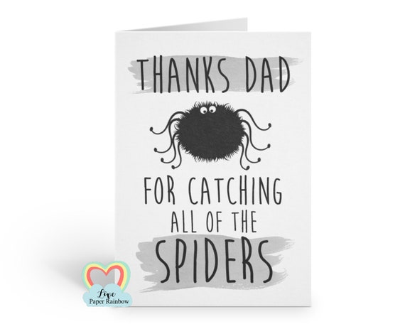 funny father's day card, thanks dad card, thanks for catching all of the spiders, funny dad birthday card, spider catching card