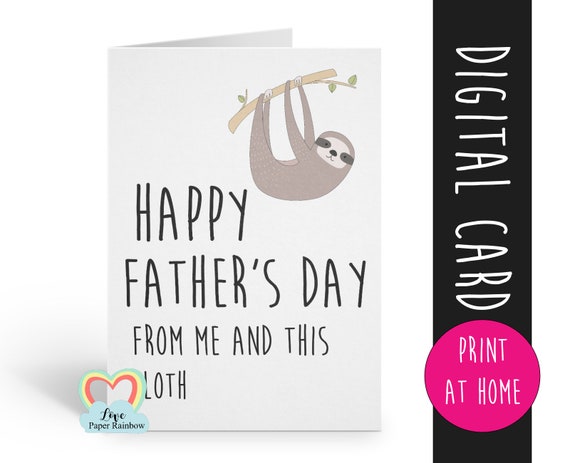 father's day card printable funny father's day card digital download happy father's day from me and this sloth animal father's day card