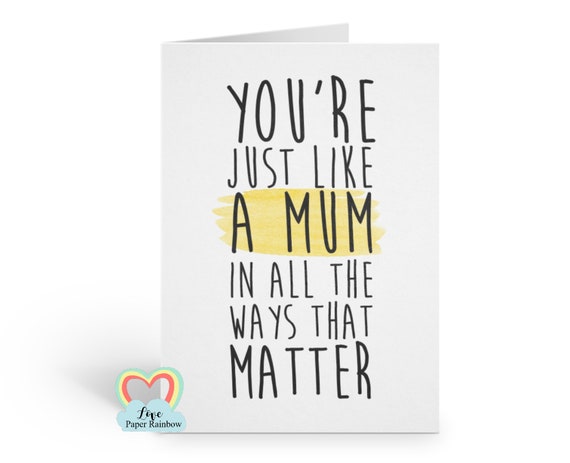 stepmum card, stepmum mother's day card, thanks stepmum card, stepmum birthday card, stepmum quote, you're just like a mum