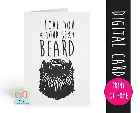 beard card printable Valentine Anniversary Love Greeting Card I Love You and Your Big Beard Funny Humour Card for Husband Boyfriend download