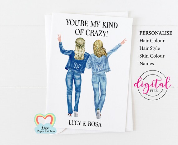 crazy best friends, custom best friend card printable, crazy BFF, customizeable best friend card diy, you're my kind of crazy, friendship