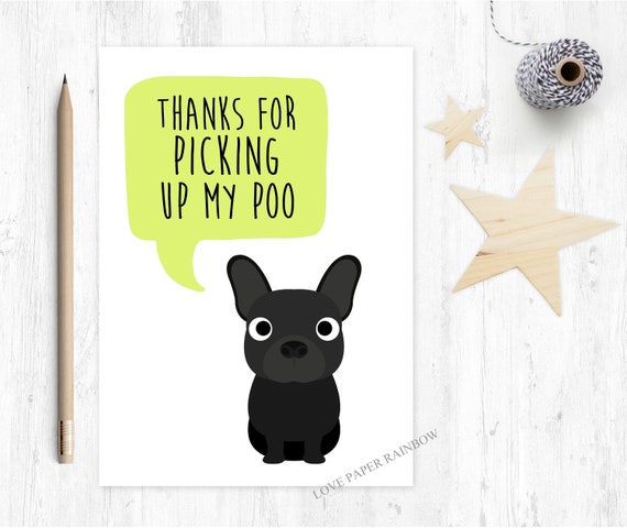 french bulldog card, funny mother's day card, dog mum card, card from the dog, frenchie card, thanks for picking up my poo, dog card
