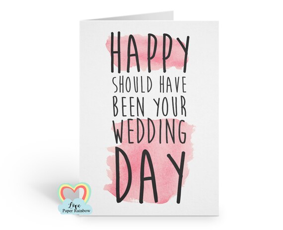Happy should have been your wedding day card, Postponed wedding day card, should have been married