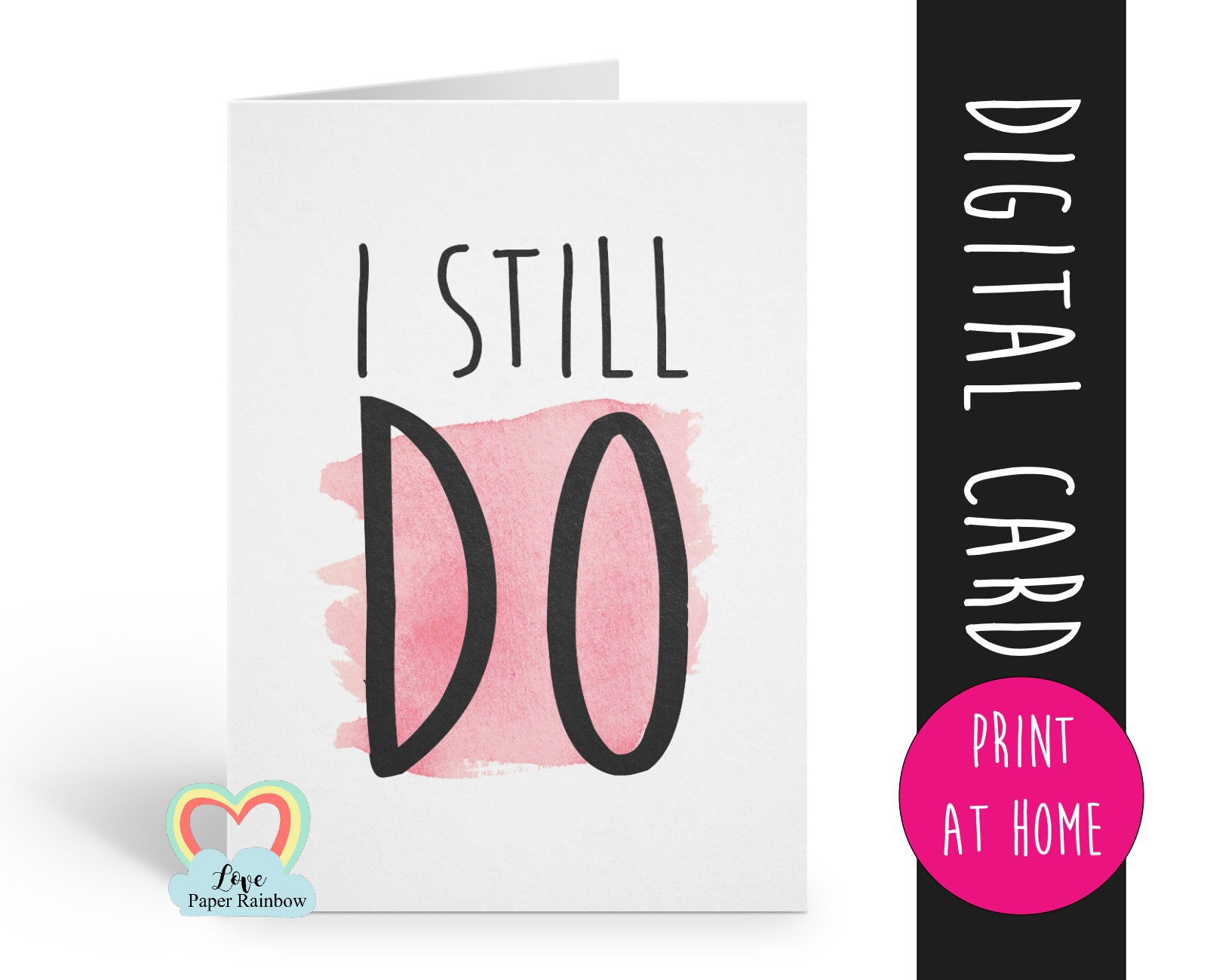 Printable Anniversary Card 1st Wedding Anniversary Card I Still