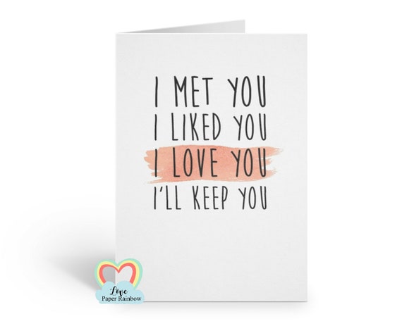 i like you, i love you, i'll keep you, romantic card, card for boyfriend, card for girlfriend, funny anniversary card, funny boyfriend card