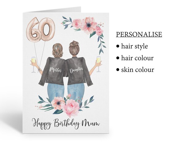 mum 60th birthday card, personalised mum birthday card, mother and daughter birthday card, mother birthday card, floral mum birthday card