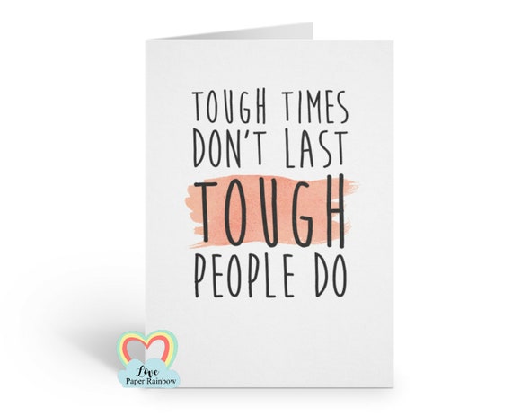 sobriety card, tough times don't last, motivational card, inspirational quote card, encouragement card, hard times, miscarriage, baby loss