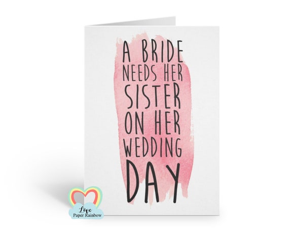 a bride needs her sister on her wedding day will you be my maid of honour bridesmaid proposal chief love paper rainbow bridesmaid quote