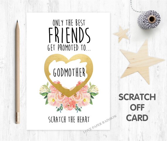 godmother card, godmother scratch card, will you be my godmother card, only the best friends get promoted to godmother, friend godmother