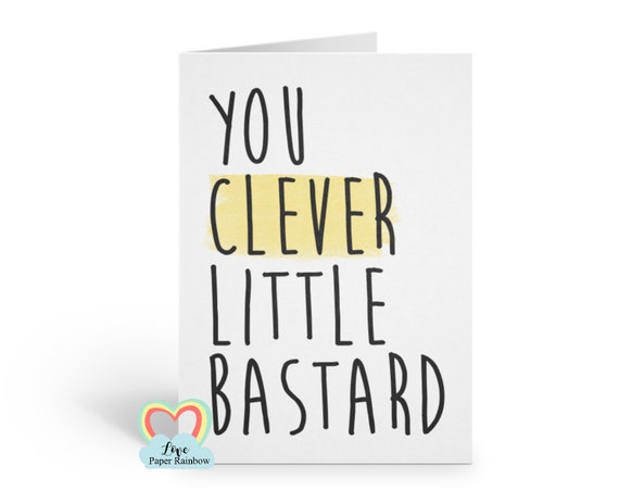 graduation card funny congrats card well done clever bastard rude greeting card pass driving test inappropriate congratulations card