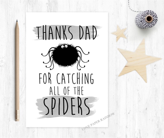 funny father's day card, thanks dad card, thanks for catching all of the spiders, funny dad birthday card, spider catching card