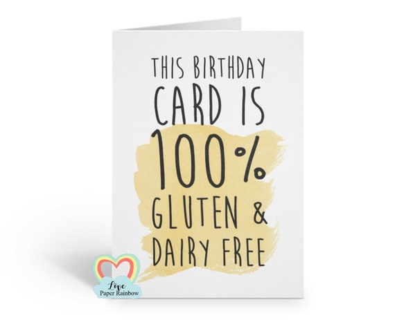 gluten and dairy free birthday card, funny birthday card, this birthday card is 100% gluten and dairy free