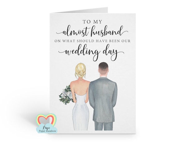 Postponed wedding day card, personalised, should have been our wedding day, to my almost husband, almost wife, should have been wedding card