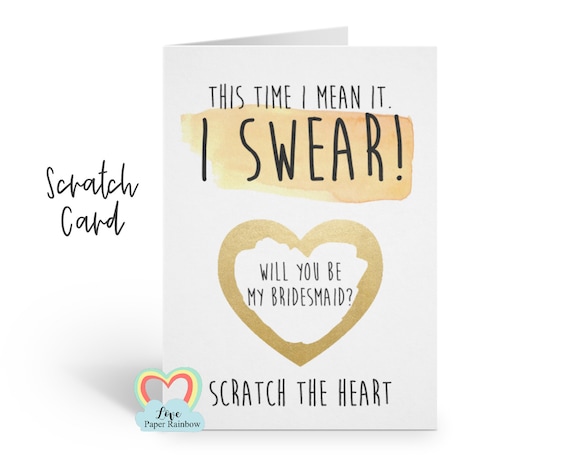 funny bridesmaid card scratch off second marriage this time I mean it I swear will you be my bridesmaid proposal maid of honour funny card