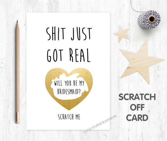 will you be my bridesmaid scratch card, will you be my maid of honour scratch off card, shit just got real, funny bridesmaid card