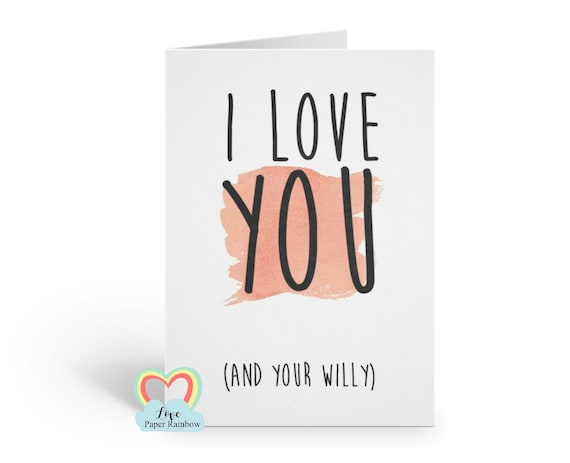 boyfriend valentines card, rude valentines card, boyfriend anniversary card, willy card, i love you, boyfriend birthday card, funny